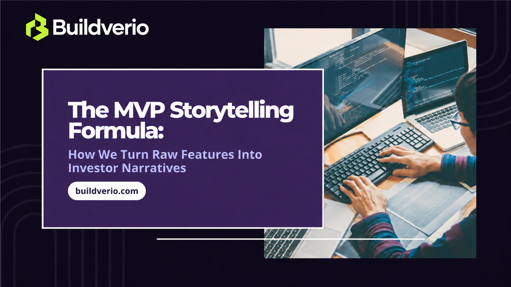 The MVP Storytelling Formula: How We Turn Raw Features Into Investor Narratives